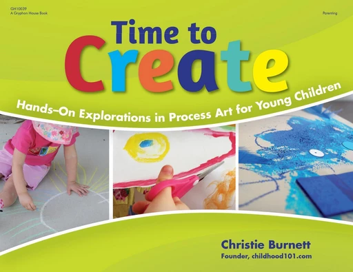 Time to Create - Christie Burnett - Gryphon House Inc.