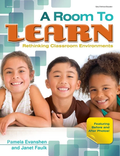 A Room to Learn - Pam Evanshen, Janet Faulk - Gryphon House Inc.