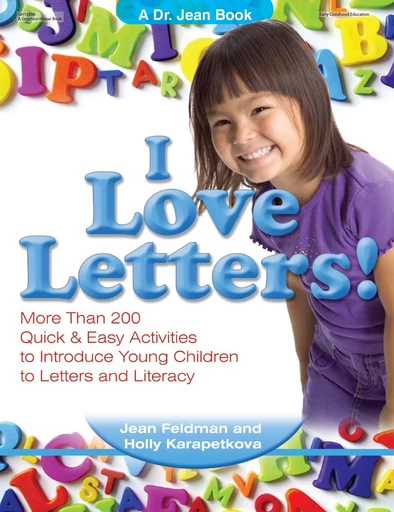 I Love Letters - Jean Feldman, Holly Karapetkova - Gryphon House Inc.