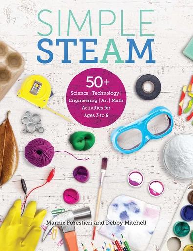 Simple STEAM - Debby Mitchell, Marnie Forestieri - Gryphon House Inc.