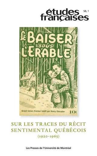 Études françaises. Volume 58, numéro 1, 2022 - Marie-Pier Luneau, Jean-Philippe Warren, Caroline Loranger, Karol’Ann Boivin, ADRIEN RANNAUD, Harold Bérubé, Ariane Gibeau, Rachel Nadon, Jihen Souki - Les Presses de l’Université de Montréal - Études françaises