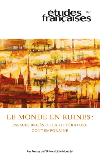 Études françaises. Volume 56, numéro 1, 2020 - Christine Jérusalem, Gaspard Turin, Marie-Hélène Voyer, Isabelle Daunais, Vincent Gélinas-Lemaire, Raphaëlle Guidée, Ilaria Vidotto - Les Presses de l’Université de Montréal - Études françaises