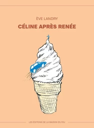 Céline après Renée