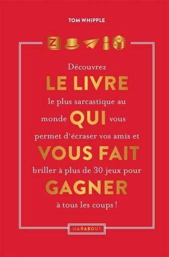 Le livre qui vous fait gagner - Tom Whipple - Marabout