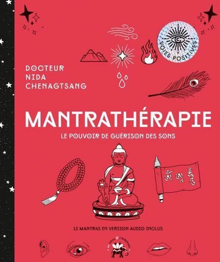 Mantrathérapie - Dr Nida Chenagtsang - Le lotus et l'éléphant