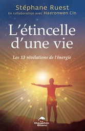 L’étincelle d’une vie