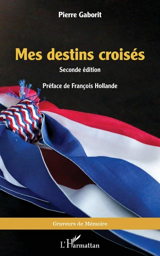 Mes destins croisés - Pierre Gaborit - Editions L'Harmattan