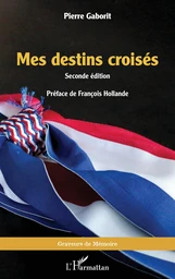 Mes destins croisés