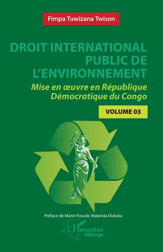 Droit international public de l’environnement - Twison Fimpa Tuwizana - Editions L'Harmattan