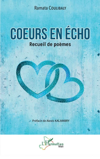 Cœurs en écho - Ramata Coulibaly - Editions L'Harmattan