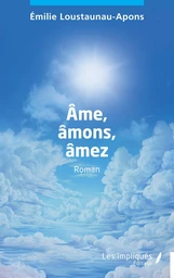 Âme, âmons, âmez