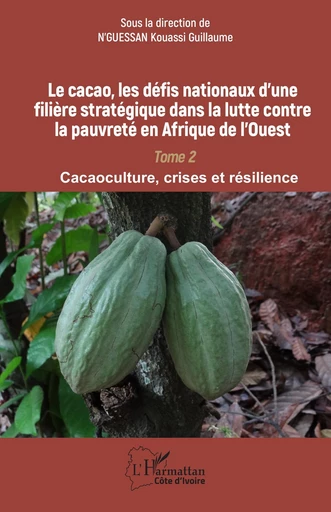 Le cacao, les défis nationaux d’une filière stratégique dans la lutte contre la pauvreté en Afrique de l’Ouest -  - Editions L'Harmattan