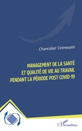 Management de la santé et qualité de vie au travail pendant la période post Covid-19