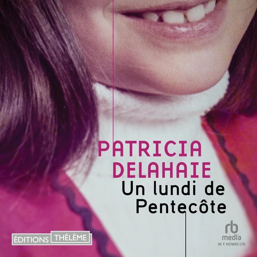 Un lundi de Pentecôte - Patricia Delahaie - Editions Theleme from W. F. Howes