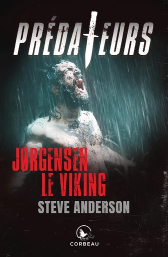 Prédateurs - Jorgensen le Viking - Steve Anderson - Éditions Corbeau