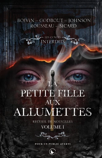 La petite fille aux allumettes - Volume 1 - Simon Rousseau, LP Sicard, Christian Boivin, Yvan Godbout, Sylvain Johnson - Éditions Corbeau