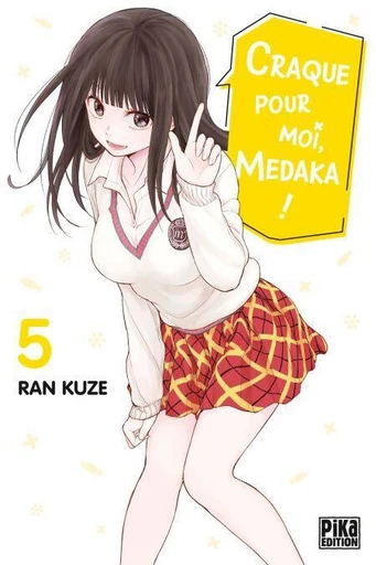 Craque pour moi, Medaka ! T05 -  - Pika