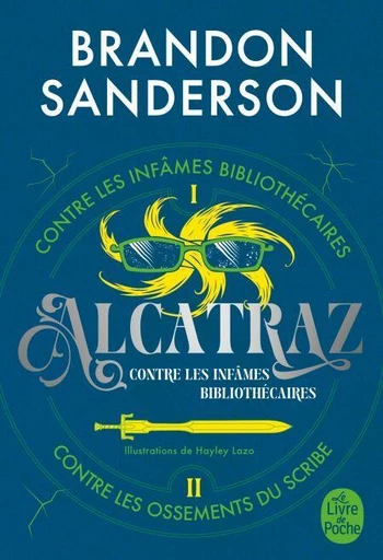 Alcatraz contre les infâmes Bibliothécaires, Volume 1 - Brandon Sanderson - Le Livre de Poche