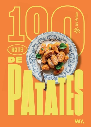 100 recettes de patates -  Collectif - LEC communication (A.Ducasse)