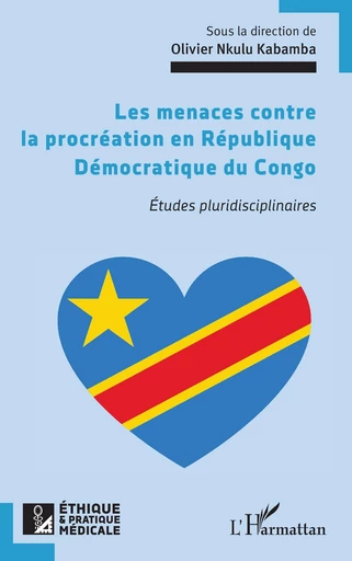 Les menaces contre la procréation en République Démocratique du Congo -  - Editions L'Harmattan