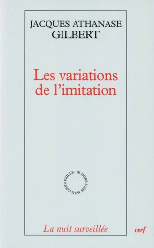 LES VARIATIONS DE L'IMITATION -  GILBERT JACQUES-ATHANASE - Editions du Cerf