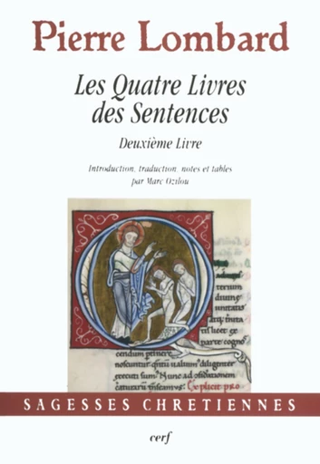 LES QUATRE LIVRES DES SENTENCES - DEUXIÈME LIVRE -  LOMBARD PIERRE - Editions du Cerf