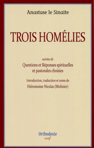 TROIS HOMÉLIES -  Anastase le Sinaite - Editions du Cerf