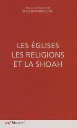 LES ÉGLISES, LES RELIGIONS ET LA SHOAH