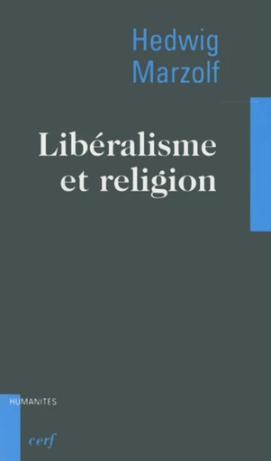 LIBÉRALISME ET RELIGION -  MARZOLF HEDWIG - Editions du Cerf