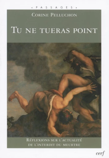 TU NE TUERAS POINT -  PELLUCHON CORINE - Editions du Cerf