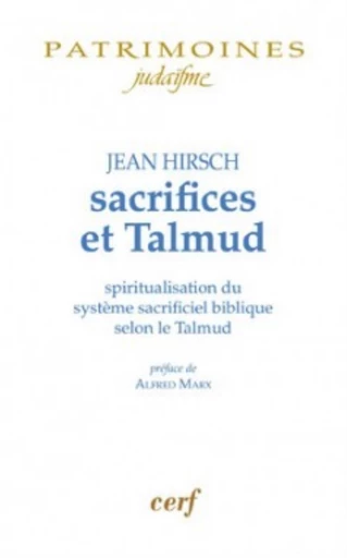 SACRIFICES ET TALMUD -  HIRSCH JEAN - Editions du Cerf