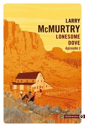 Lonesome Dove (Épisode 2)