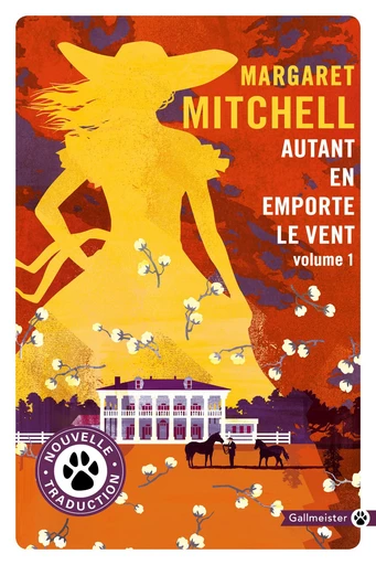 Autant en emporte le vent (Volume 1) - Margaret Mitchell - Editions Gallmeister