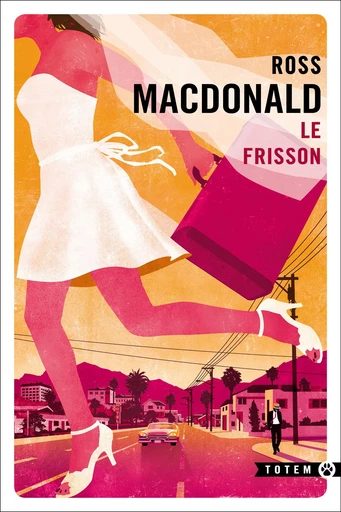 Le Frisson - Ross Macdonald - Editions Gallmeister