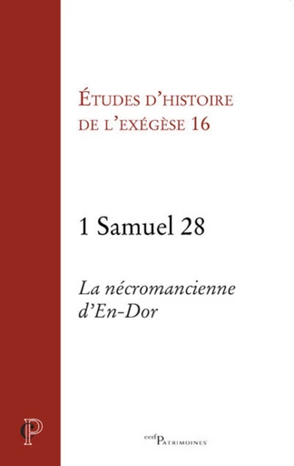 1 SAMUEL 28 - LA NECROMANCIENNE D'EN-DOR -  ETUDES D'HISTOIRE DE,  DAHAN GILBERT,  ARNOLD MATTHIEU - Editions du Cerf