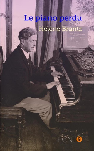 Le piano perdu - Hélène Bruntz - Au Pont 9