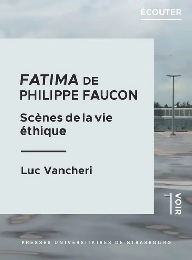 Fatima de Philippe Faucon - Luc Vancheri - Presses universitaires de Strasbourg