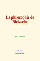 La philosophie de Nietzsche