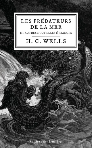 Les Prédateurs de la mer - H. G. Wells - Éditions des Lumières