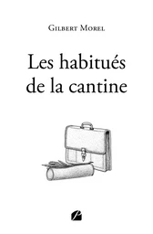 Les habitués de la cantine