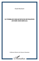 Le terrain des sciences humaines (XVIIIè-XXè siècle)