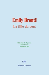 Emily Brontë : La fille du vent