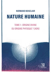 Nature humaine – Tome 1