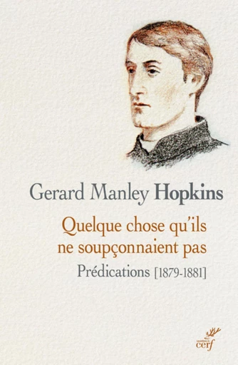 QUELQUE CHOSE QU'ILS NE SOUPÇONNAIENT PAS -  HOPKINS GERARD MANLEY - Editions du Cerf