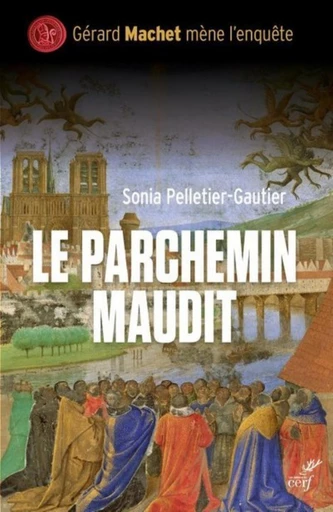 LE PARCHEMIN MAUDIT -  PELLETIER-GAUTIER SONIA - Editions du Cerf