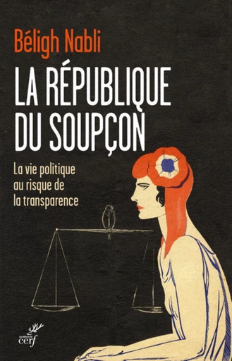 LA RÉPUBLIQUE DU SOUPÇON -  NABLI BELIGH - Editions du Cerf