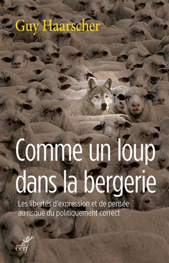 COMME UN LOUP DANS LA BERGERIE -  HAARSCHER GUY - Editions du Cerf