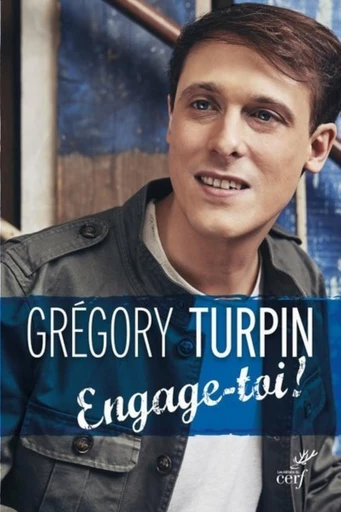 ENGAGE-TOI ! -  TURPIN GREGORY - Editions du Cerf