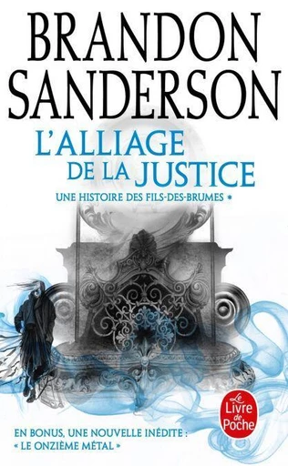 L'Alliage de la justice (Fils-des-Brumes : Wax &amp; Wayne, Tome 1) - Brandon Sanderson - Le Livre de Poche