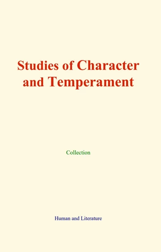 Studies of Character and Temperament -  Collection - Human and Literature Publishing